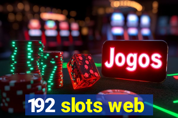 192 slots web